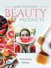 book Make Your Own Beauty Products