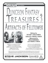 book GURPS 4th edition. Dungeon Fantasy Treasures 3: Artifacts of Felltower