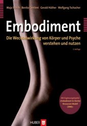 book Embodiment: Die Wechselwirkung von Körper und Psyche verstehen und nutzen