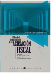 book EL CONTROL JURISDICCIONAL DE LA ACUSACIÓN FISCAL