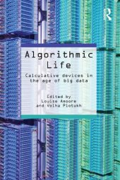 book Algorithmic Life: Calculative Devices In The Age Of Big Data