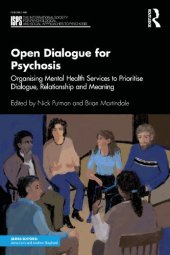 book Open Dialogue for Psychosis: Organising Mental Health Services to Prioritise Dialogue, Relationship and Meaning