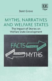 book Myths, Narratives and Welfare States: The Impact of Stories on Welfare State Development