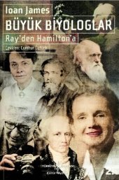 book Büyük Biyologlar: Ray'den Hamilton'a