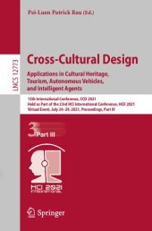 book Cross-Cultural Design. Applications in Cultural Heritage, Tourism, Autonomous Vehicles, and Intelligent Agents: 13th International Conference, CCD ... (Lecture Notes in Computer Science, 12773)