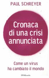 book Cronaca di una crisi annunciata. Come un virus ha cambiato il mondo