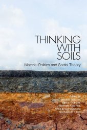 book Thinking with Soils: Material Politics and Social Theory