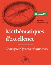 book Mathématique s dèxcellence. Cours pour lycéens très motivés