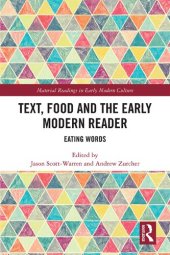 book Text, Food and the Early Modern Reader: Eating Words