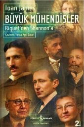 book Büyük Mühendisler: Riquet'den Shannon'a