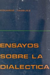 book Ensayos sobre la dialéctica. Estudios sobre la dialéctica en Hegel y Marx