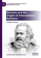 book Marxism and the Origins of International Relations: A Hidden History