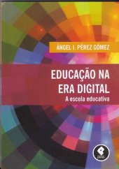 book Educação na Era Digital: A Escola Educativa