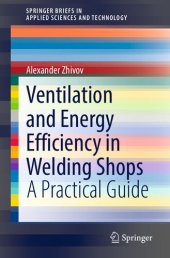 book Ventilation and Energy Efficiency in Welding Shops: A Practical Guide (SpringerBriefs in Applied Sciences and Technology)