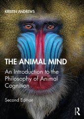 book The Animal Mind: An Introduction to the Philosophy of Animal Cognition