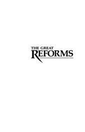 book The Great Reforms: Autocracy, Bureaucracy & the Politics of Change in Imperial Russia