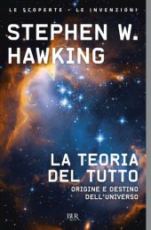 book La teoria del tutto. Origine e destino dell'universo