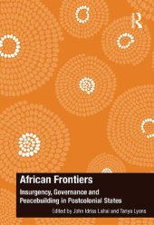 book African Frontiers: Insurgency, Governance and Peacebuilding in Postcolonial States