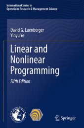 book Linear and Nonlinear Programming (International Series in Operations Research & Management Science, 228)