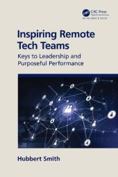 book Inspiring Remote Tech Teams: Keys to Leadership and Purposeful Performance