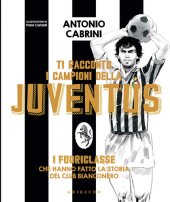 book Ti racconto i campioni della Juventus