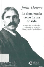 book La democracia como forma de vida (selección de textos)