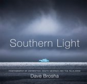 book Southern Light: Photography of Antarctica, South Georgia, and the Falkland Islands