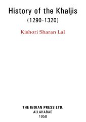 book History Of The Khaljis: A.D. 1290-1320