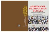 book Arkeologi, sejarah dan budaya : Prosiding Seminar Antarabangsa Ke-2 Arkeologi, Sejarah dan Budaya di Alam Melayu : Bilik Senat & Bilik Majlis, Universiti Kebangsaan Malaysia, Bangi, 26-27 November 2013