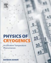 book Physics of cryogenics : an ultralow temperature phenomenon