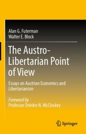 book The Austro-Libertarian Point Of View: Essays On Austrian Economics And Libertarianism