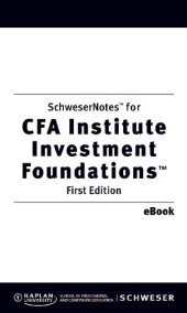 book Kaplan SchweserNotes for CFA Institute Investment Foundations First Edition