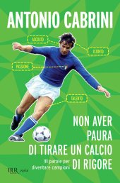 book Non aver paura di tirare un calcio di rigore