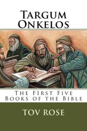 book Targum Onkelos: The First Five Books of the Bible (The Targums Book 1)