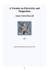 book A Treatise on Electricity and Magnetism