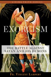 book Exorcism: The Battle Against Satan and His Demons