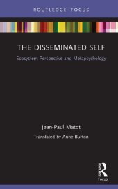 book The Disseminated Self: Ecosystem Perspective and Metapsychology