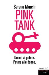 book Pink Tank. Donne al potere. Potere alle donne