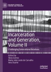 book Incarceration And Generation, Volume II: Challenging Generational Relations