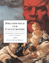 book Dreamworld and Catastrophe: The Passing of Mass Utopia in East and West