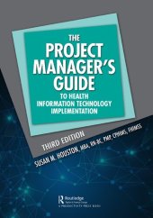 book the PROJECT MANAGER'S GUIDE TO HEALTH INFORMATION TECHNOLOGY IMPLEMENTATION