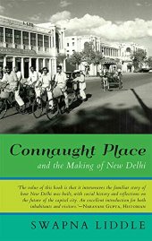 book Connaught Place and the Making of New Delhi