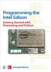 book Programming the Intel Edison: Getting Started with Processing and Python