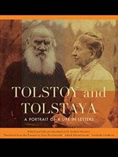 book Tolstoy and Tolstaya: A Portrait of a Life in Letters