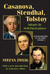 book Casanova, Stendhal, Tolstoy: Adepts in Self-Portraiture