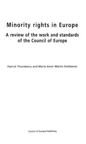 book Minority Rights In Europe: A Review of the Work and Standards of the Council of Europe (Minorities)