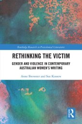 book Rethinking the Victim: Gender and Violence in Contemporary Australian Women's Writing