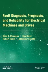 book Fault Diagnosis, Prognosis, and Reliability for Electrical Machines and Drives (IEEE Press)