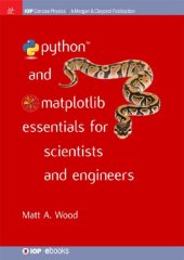 book Python and Matplotlib Essentials for Scientists and Engineers