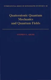 book Quaternionic Quantum Mechanics and Quantum Fields